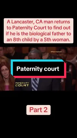 A Lancaster, CA man returns to Paternity Court to find out if he is the biological father to an 8th child by a 5th woman. @Paternitycourtfanspage  @Paternitycourtfanspage  @Paternitycourtfanspage #paternitycourt #tiktok #views #tiktok #moreviews #xyzbca #thejerryspringershow #moreviews #viral_video #follow 