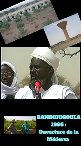 BANDIOUGOULA 1996 : Ouverture de la Médersa 