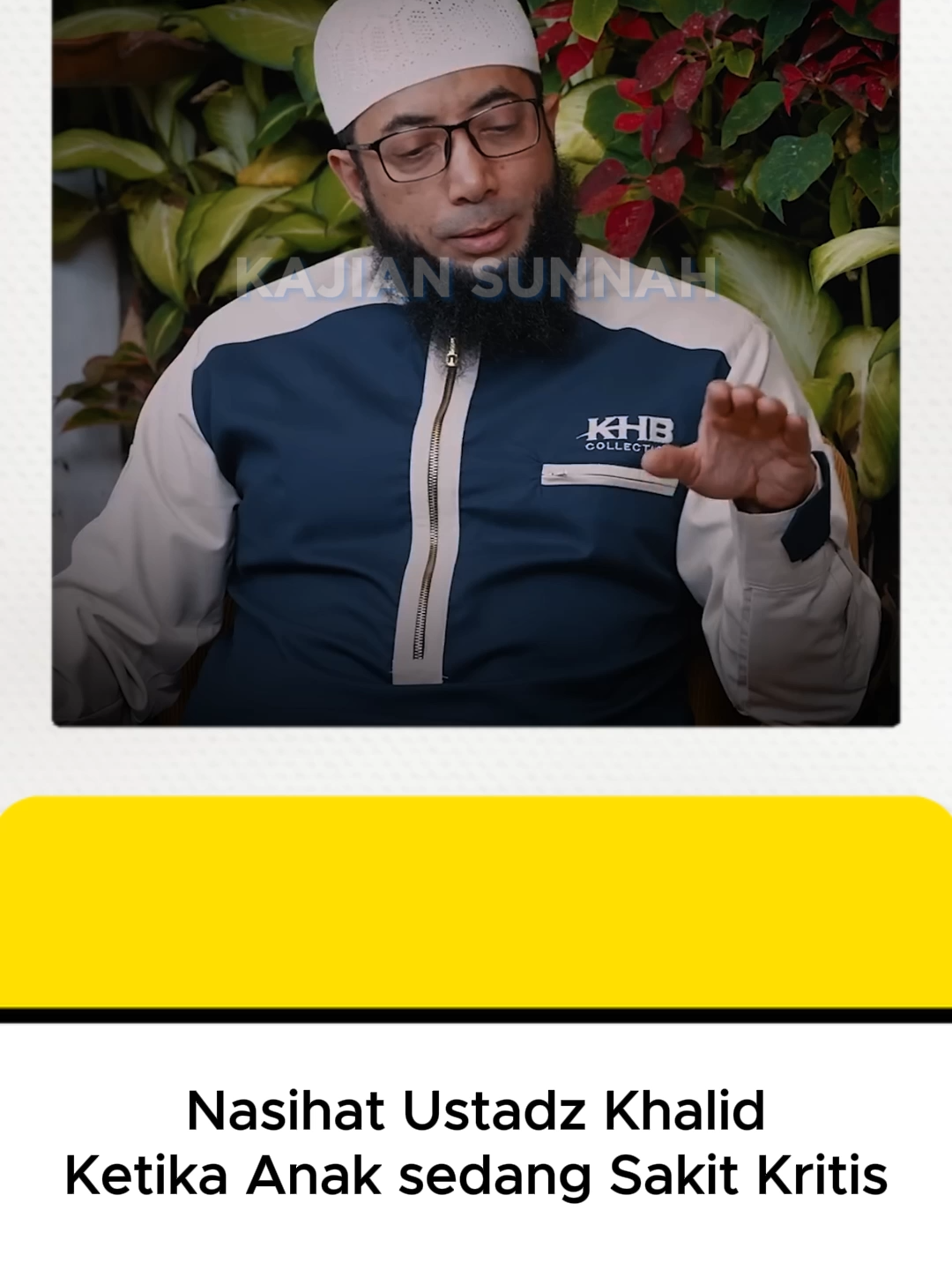 Nasihat ustadz Khalid ketika anak sedang sakit kritis || Ustadz Khalid Basalamah #fyp #sunnah #viral #salafi #kajianislam #khalidbasalamah