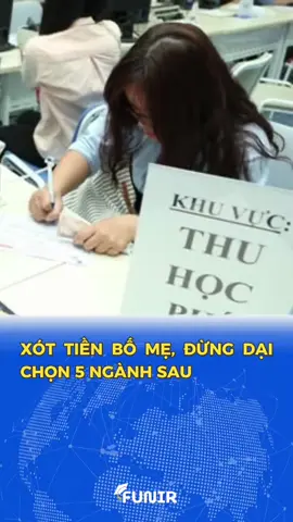 Xót tiền bố mẹ, đừng dại chọn 5 ngành sau #2k7 #funir #capba 
