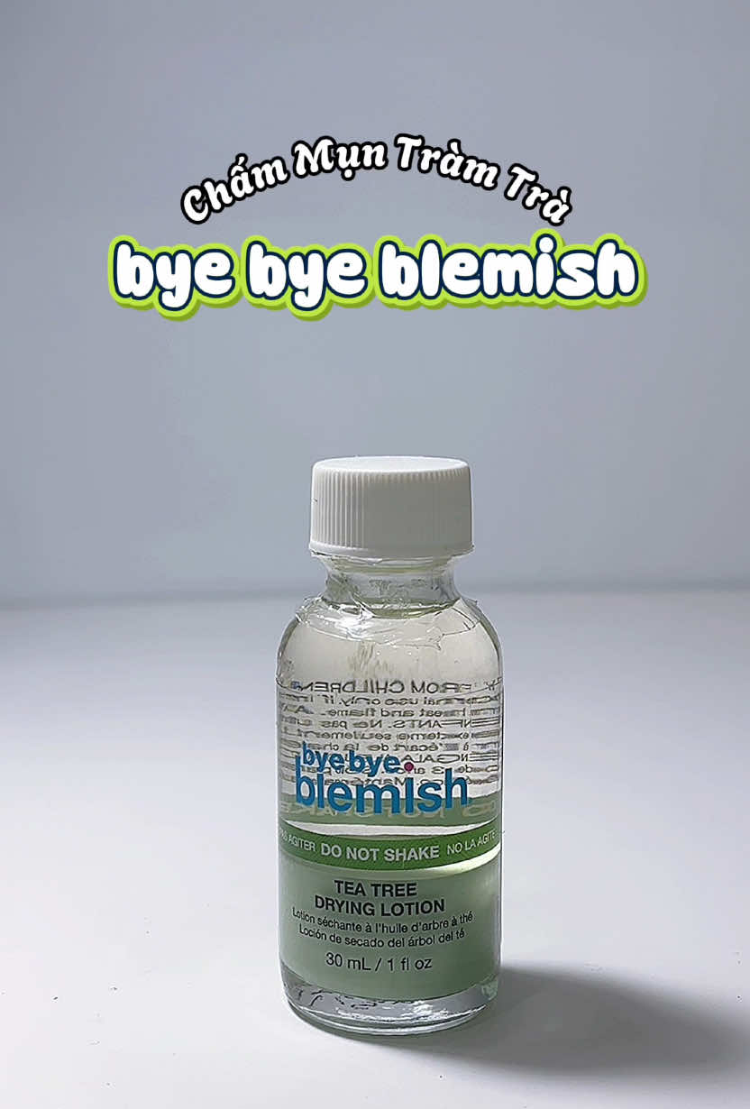 Chấm mụn tràm trà bye bye blemish #byebyeblemish #chammun 