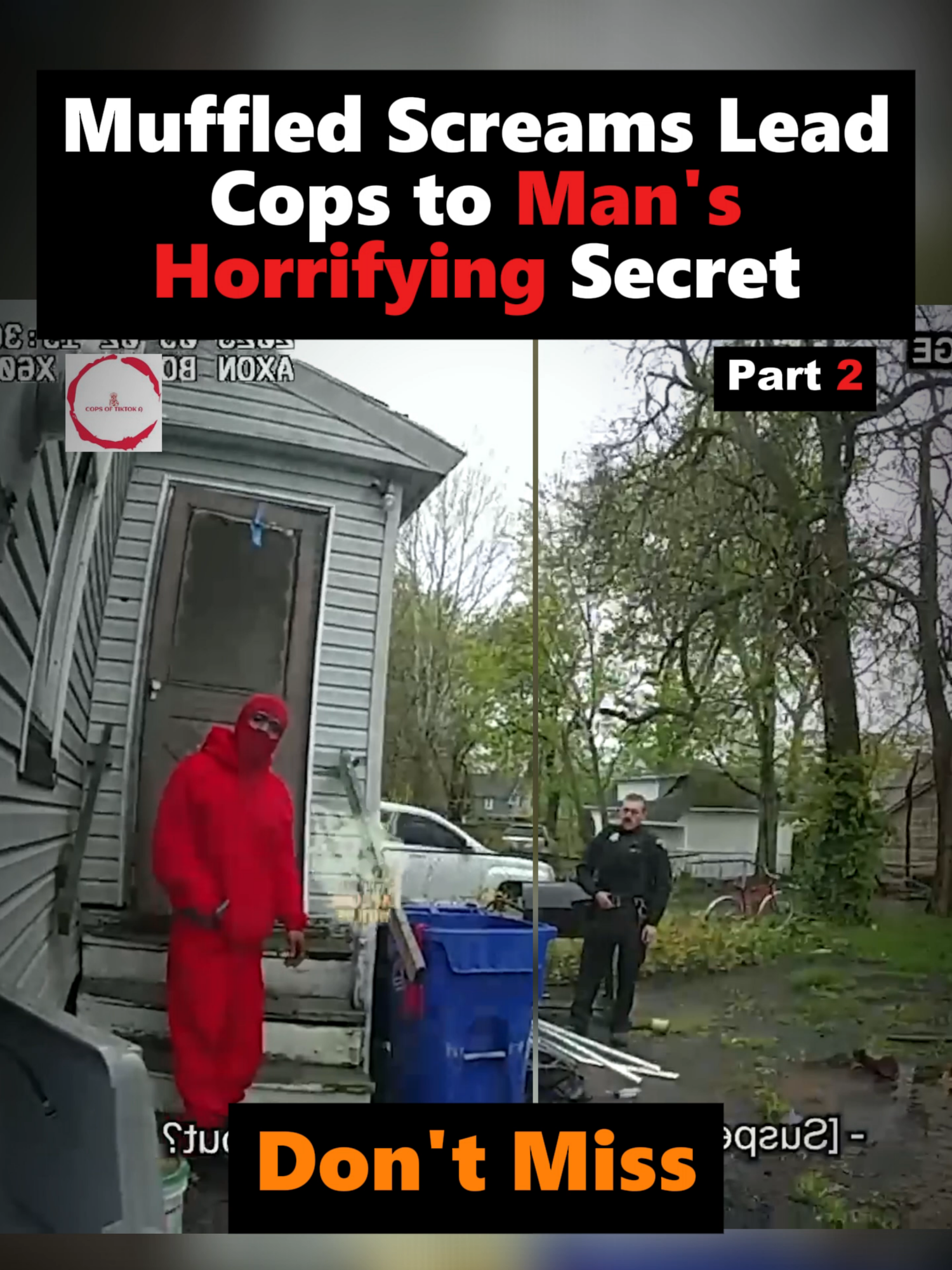 Muffled Screams Lead Cops to Man's Horrifying Secret Part 2 #cops #police #policeofficer #fbi #fbiagent #arrested #viralvideos #fou #fyp #fypシ #arrest #hiddencamera #usa #foryu #fouryou #viral #usairforce #foryoupagе #crime #uk