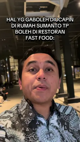 RUMAH SUMANTO VS FAST FOOD
