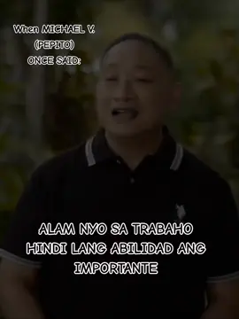 #fyp #MICHAEL V. #ALAM NYO SA TRABAHO HINDI LANG ABILIDAD ANG IMPORTANTE #PEPITOMANALOTO #fypspotted #fypcopypage #tiktok #♥️♥️♥️♥️ 