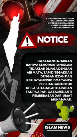#JanganLupakanPalestina  #PalestinaAdalahKita  #StopGenosidaPalestina  #PalestinaNeedsJihad  #JihadNeedsKhilafah 