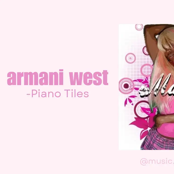 #ARMANIWEST // give me sum song recommendations plssss 🤧#trending #fyp #music #song #rap #trap #music #artist #beat #pianotiles  fyi, I kinda messed up on this one a bit 💔🥀