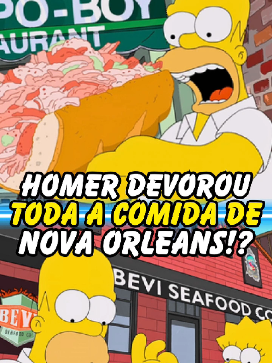 HOMER DEVOROU TODA A COMIDA DE NOVA ORLEANS!? #thesimpsons #homer #bart #simpsons 