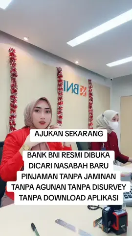 Bank Bni resmi dibuka ajukan sekarang pinjaman anda hubungi kami jika ingin modal usaha dan pinjaman tanpa jaminan tanpa agunan tanpa disurvey tanpa download aplikasi #fyp #fypシ #foryoupage #au #xyzbca #bni #bni46 #bumn #umkm #ojk 