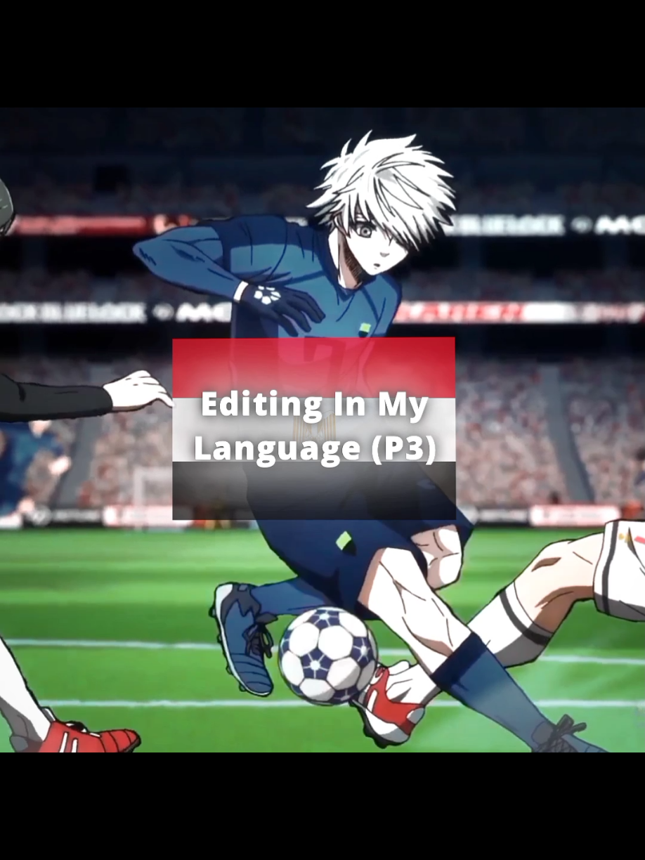Editing In My Language Part 3🔥🔥 #fyp #edit #anime #bluelock  #nagi  #nagiedit #egypt