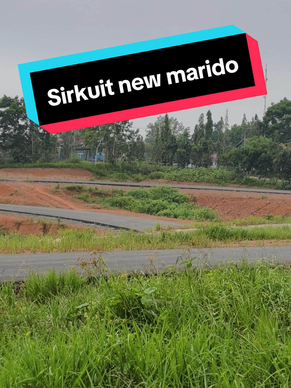 Sirkuit new Marido kondisi terkini minggu 6 Juli 2025 menunggu tersambung #fypシ #fypシ゚viral #fyppppppppppppppppppppppp #circuit #sirkuit #marido #sirkuitmarido #racing #race #trending #moto #egaspeedfreak 