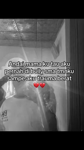 Sampai mau pindah sekolah rasanya🥀🥀#traumaberat#fyppppppppppppppppppppppp #lewatberandafyptiktok #foryourpage #sedih 