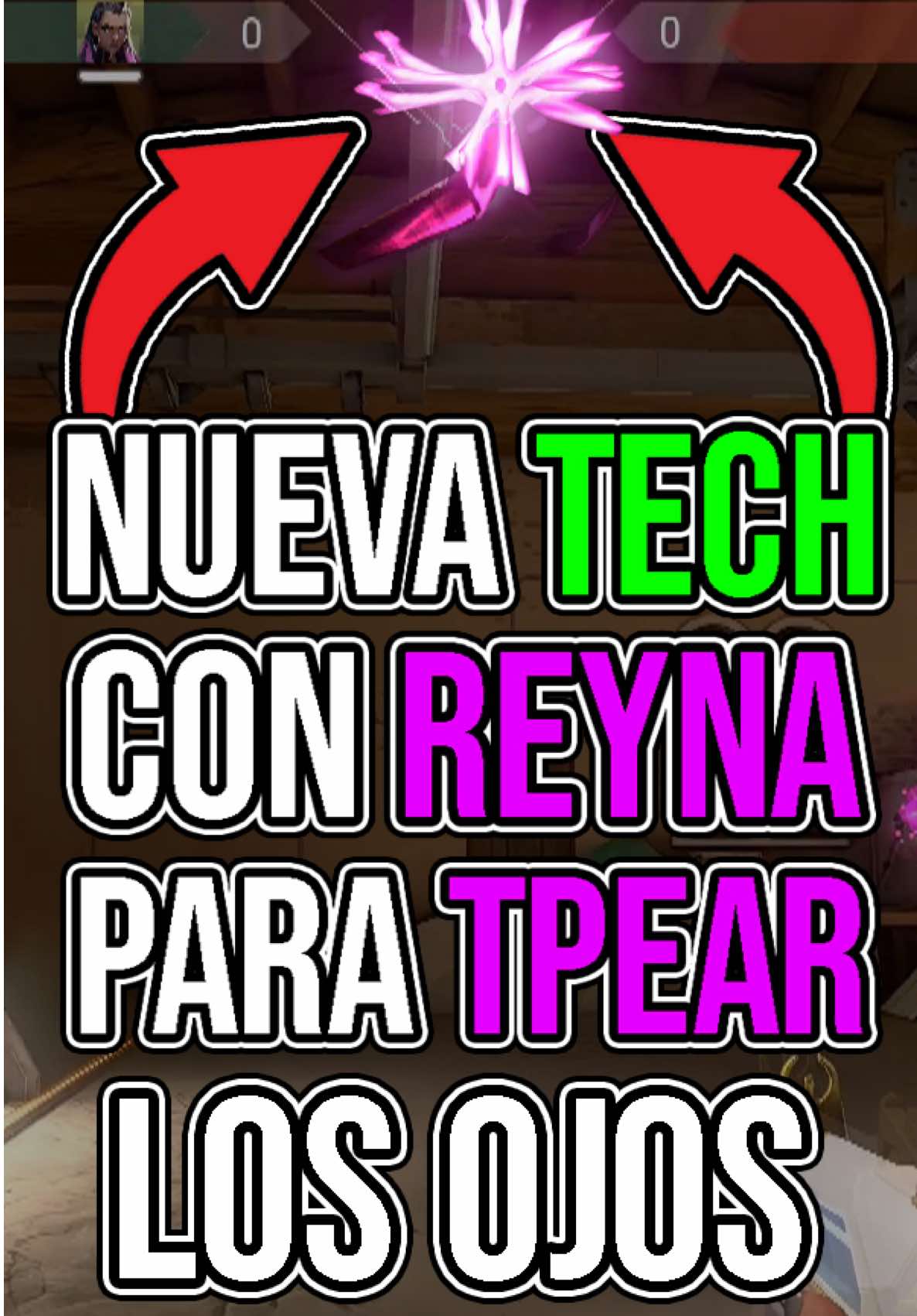 NUEVA TECH con REYNA y sus OJOS en VALORANT #ValorantClips #valorantespañol #ValorantMexico #ValorantLatam 