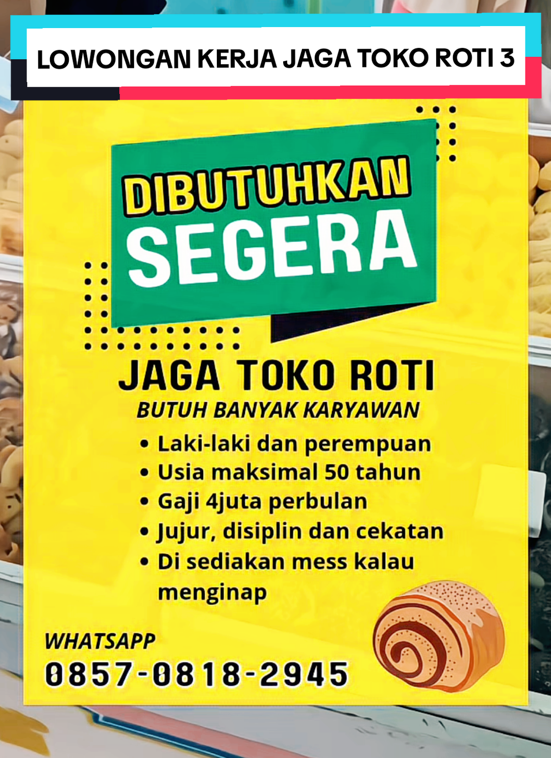 buka kembali jaga toko roti 3 membutuhkan banyak karyawan baru yang siap kerja cewe atau cowo bisa kerja😉 #info #lowongan #lowongankerja #loker #lokerterbaru #lokerindonesia #semua #semuaorang #semuabisaditiktok #terbaru #indo #indonesia #indonesia🇮🇩 #semoga #semogafyp #semogamasukfyp #semogafypシ #jangkauan #jangkauanluas #jangkauanluasfyp #4u #xyzbca #xybca #foryou #foryoupage #foryourpage #foryoupageofficiall #foryoupage❤️❤️ #fy #fyp #fypシ #fypシ゚viral #fypage #fypシ゚ #fypp #fypdong #fyppp #fypシ゚viral🖤tiktok #fyppppppppppppppppppppppp #tren #trend #viral #virall #viralvideo #viraltiktok #viralditiktok 