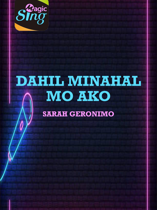 Dahil Minahal Mo Ako - Sarah Geronimo KARAOKE Version ©MagicSing ©Capcut #magicsing#karaoke#videoke#foryourpage