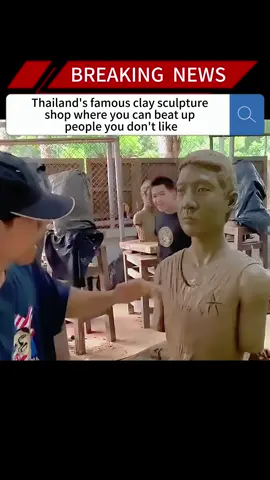 Thailand's famous clay sculpture shop where you can beat up people you don't like#news #fyp #breakingnews #foryou#us #clay #shop #beat 