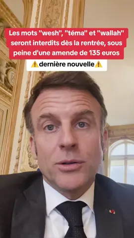 Les mots ''wesh'', ''téma'' et ''wallah'' seront interdits dès la rentrée, sous peine d'une amende de 135 euros #actu #loi #gouvernement #rentreescolaire #rentree #wesh #wallah #amende #interdit #actualite 