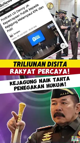 Triliunan Disita, Rakyat Percaya Kejagung Naik Tahta Penegakan Hukum! #surveidennyjakejagung #HukumHumanisBerkeadilan #KejagungBerani #KejagungTegas #KejagungSikatKoruptor #PenegakHukumTerpercaya #KejagungNaikTahta #KeadilanTanpaDrama #NoFYPNoJustice #HukumTanpaPanggung #KeadilanBukanKonten #KorupsiBukanViral #BukanCumaLighting #FiguranJadiPemeranUtama #BeritaHariIni #PodcastHukum #TikTokHukum #AntiKorupsi #FYPIndonesia #TrendingTikTok