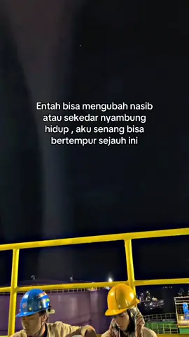 Lelah,tpi demi kluarga😌   #foryoupage #katakata #foryou #4u #welder  #fyp 