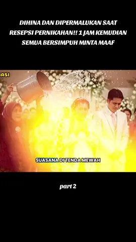 Dihina dan dipermalukan saat resepsi pernikahan!! 1 jam kemudian semua bersimpuh minta maaf. part 2 #fyp #fypviral 