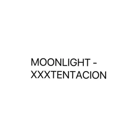 moonlight full song!!! #Blurrr #fyp #foryou #xxxtentación #xxx #spotify #moonlight #lyric #edit #foru 