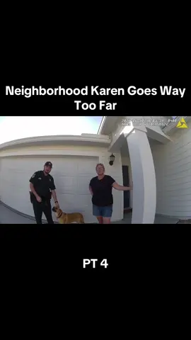 Neighborhood Karen Goes Way Too Far #foryoupage #policeoftiktok #fypシ #bodycam #viral #dashcam #trending #fypage #police #via #xyzabc #fyp  FOLLLOW FOR MORE 😄