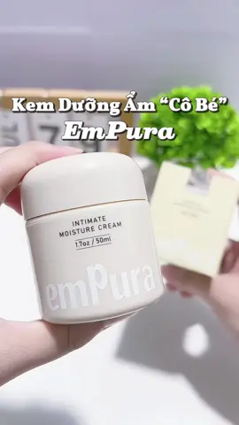 Bí mật của con gáii 🫣 #kemduongam #empura #empuravietnam #kemduongamempura #review #chamsoccobe #chamsocda #xuhuong 
