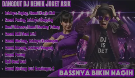 Dangdut DJ Remix - Istrinya Joging, Suami Kerja Kuli | Joget Asik Full Bass 2025
