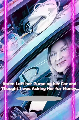Karen Left her Purse on her Car and Thought I was Asking Her for Money... #part1 