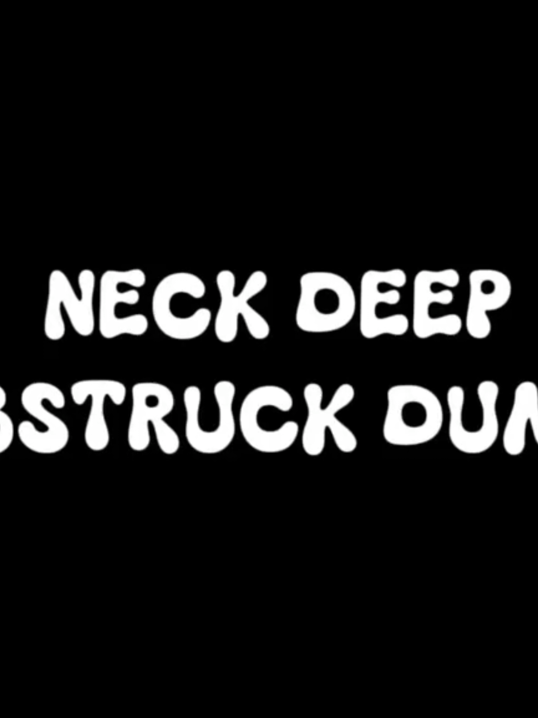 Neck Deep - Dumstruck Dumbf**k . . . . . . #neckdeep #dumbstruckdumbfck #lyric #liriklagu #lirik #statuswhatsapp #live #concert #storywhatsapp #music #musicvideos #cover 