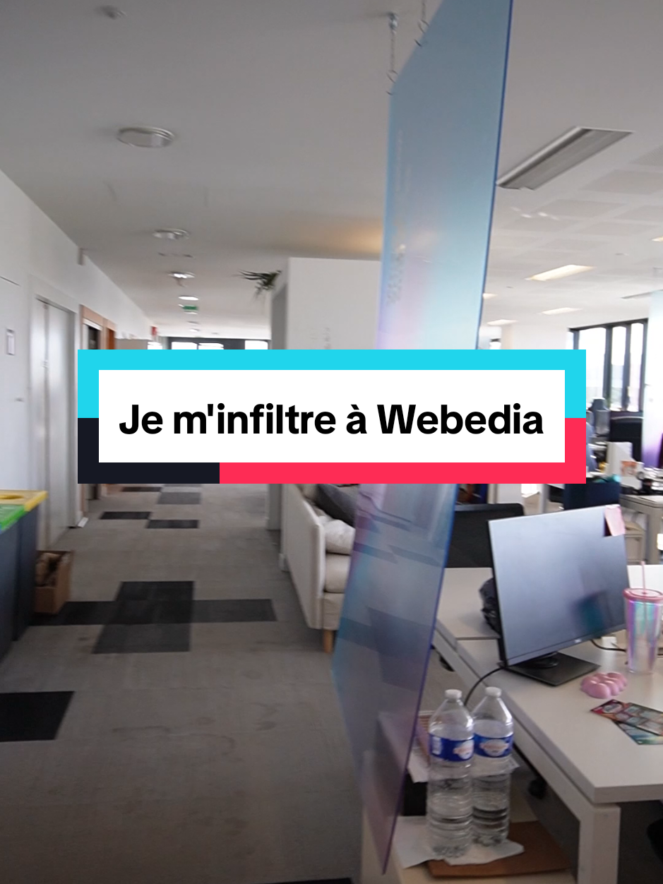 Je m'infiltre à Webedia