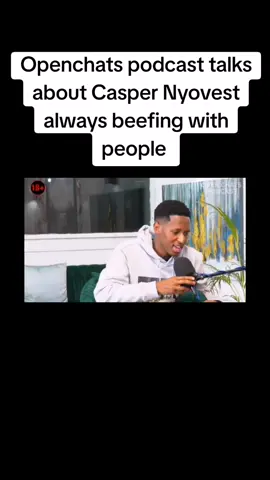 Openchats podcast talks about Casper Nyovest always beefing with people @openchatspodcast @R.M Phoolo #openchatspodcast #caspernyovest #beef #bombsandbanterpodcast #podcast #fyp #foryoupage #trending #viral #clips #southafricatiktok #contect #youtube #viral_video #trendingvideo #contect #tiktoksouthafrica #contentcreator 