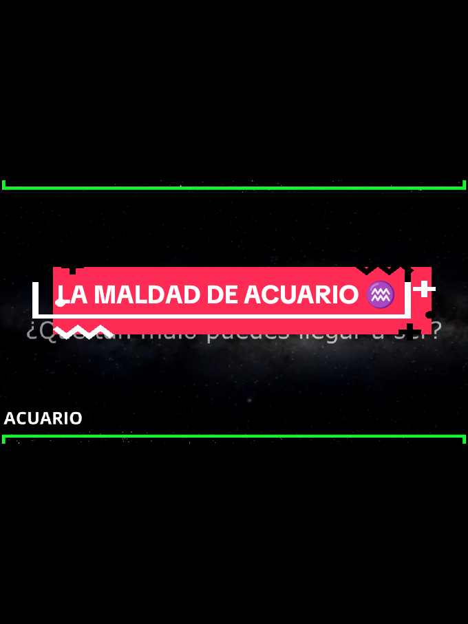 LA MALDAD DE ACUARIO ♒  #lamaldad #deacuario♒ 