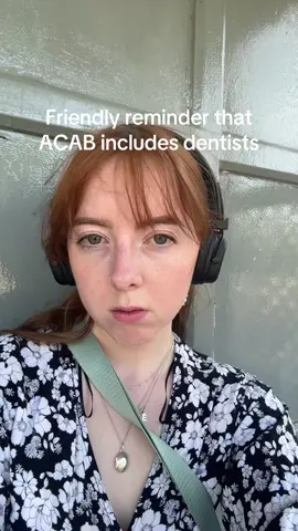 I hate dentists all my friends hate dentists #dentists #fuckdentists #acab #adab 