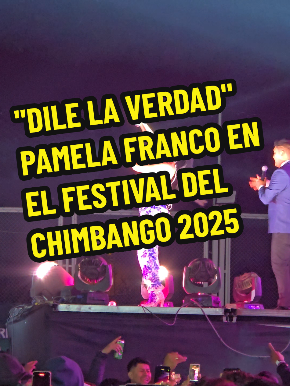Pamela Franco estuvo presente en el festival del chimbango edición  2025 . #arequipa #fyp #pamelafranco #dilelaverdad #concierto #chimbango #uchumayo #peru🇵🇪 