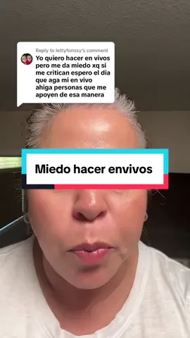 Replying to @lettyfonssy Miedo a hacer en vivos Si tú también lo sientes, no estás sola.#TikTok lives 