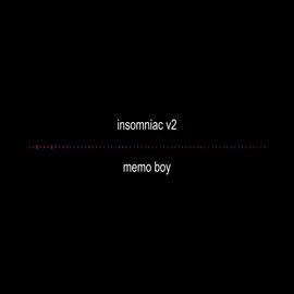 insomniac edit audio #insomniac #memoboy #fyp #viral #van9shedmp3 #audios 