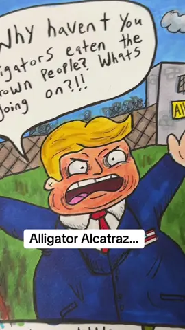 #alligatoralcatraz #ice #trump #funnycartoon #funnydrawing #cartoon #funny #funnyvideos #comicstrip #comedy #foryoupage #fyp @Fox News @CNN @cnbc @Comedy Central @The Daily Show @[adult swim] 