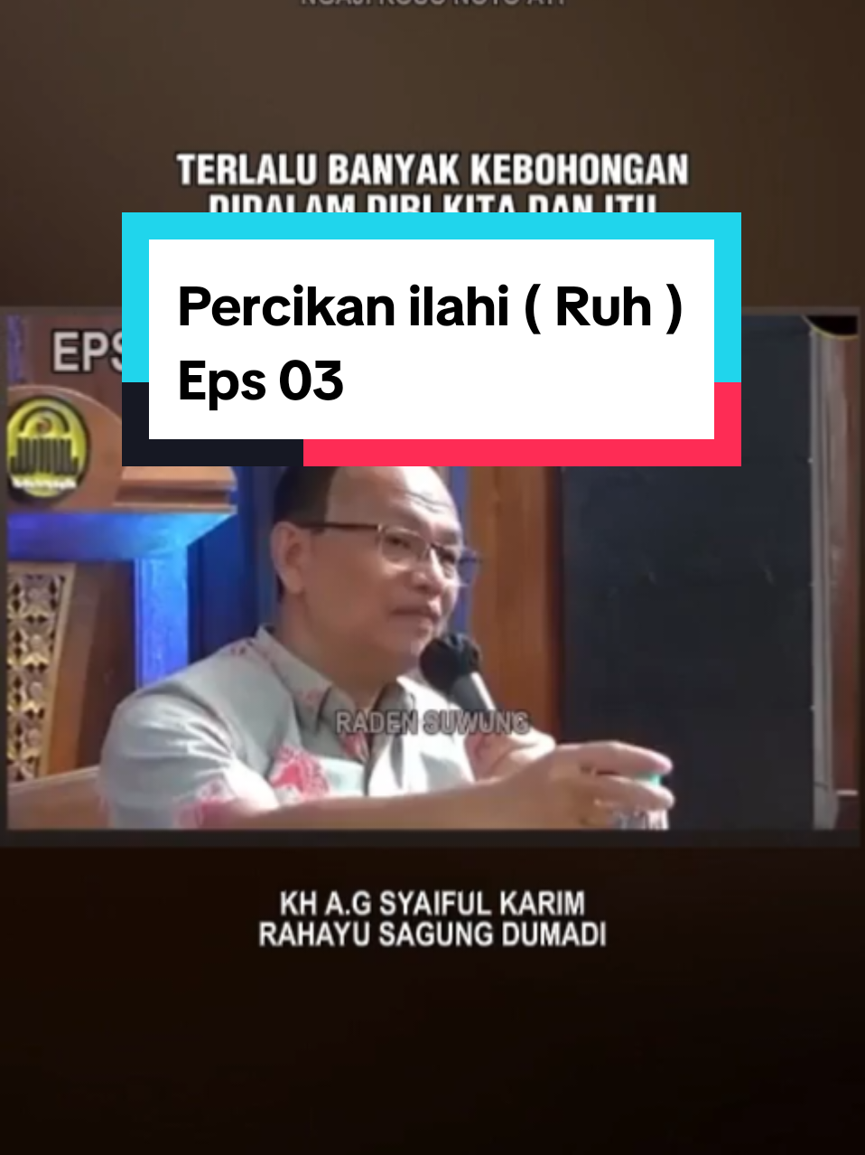 Eps 03 Terlalu banyak kebohongan didalam diri kita #khagsyaifulkarim  #ilmukesadaran #ilmutauhid #ilmutasawuf #hakekatmakrifat 