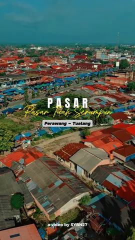Pasar Tuah Serumpun📍 #fyp #siak #capcut #perawang #infoperawang #dronevideo #tualang 