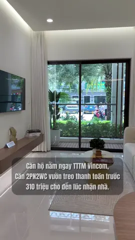 Căn hộ vườn treo 2PN 2WC 77m2 thanh toán chỉ 310🍠 đến khi nhận nhà nằm ngay Vincom, cách tuyến Vành Đai 2 và Vành Đai 3 chỉ 5p !!! #tanbiettuot #bds #canhocaocap #canhonhatban #canhotphcm #canhotragop #canhosanvuon 