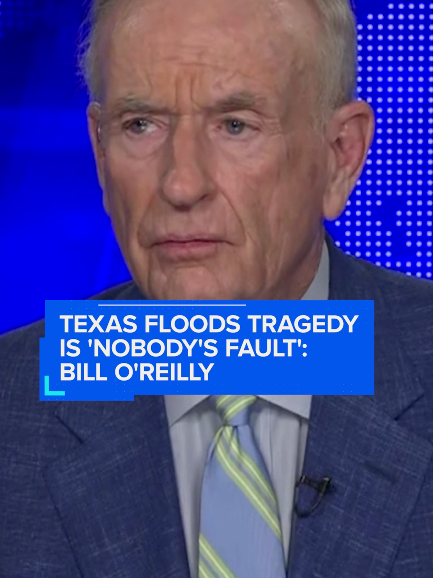 Bill O'Reilly says the left's response to the Texas floods is an example of its 