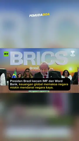 Presiden Brazil di forum Brics dengan tegas mengatakan IMF dan Word Bank memaksa negara-negara miskin untuk mendanai negara-negara kaya. 🎥 : RTnews Follow us @pemudagoa 