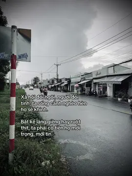 Xã hội đổi ngôi, người đổi tính, ta sống cảnh nghèo họ sẽ khinh. Bất kể láng giềng hay ruột thịt, ta phải có tiền họ mới trọng, mới tin. #viral #xh #fyp #xyzbca 