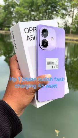 Hp 1 jutaan sudah fast charging 45 watt #oppoA5i#oppoa5iseries#oppoa5itahanbanting#oppoA5i2025#oppoa5iterbaru 