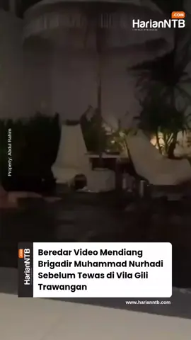 Beredar Rekaman video Brigadir Muhammad Nurhadi Sebelum Tewas di Vila Gili Trawangan. Tampak dalam video, mendiang Brigadir Muhammad Nurhadi mandi di kolam vila di Gili Trawangan, Nusa Tenggara Barat (NTB). Dalam kasus ini, Polda NTB menetapkan anggota Polisi sebagai tersangka yakni Kompol I Made Yogi Purusa Utama dan Ipda Haris Chandra. Selain itu, Misri Puspita Sari.  Selengkapnya di harianntb.com 📸 Property:  Abdul Rahim  #harianntb #brigadirnurhadi