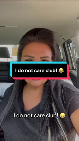 I don’t care club #idonotcareclub #idontcare #imnotbothered #mymlife #mylife #women 