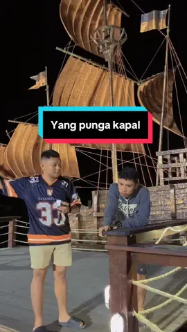 Pemilik kapal #bang_un #eheywelcome #pertanyaanehey @Shimpony 