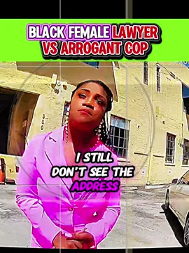 Black Female lawyer vs arrogant cop #foryou #viral #trending #moment #us 