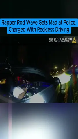Part 2 | Rapper Rod Wave Gets Mad at Police, Charged With Reckless Driving #cops #copsoftiktok 