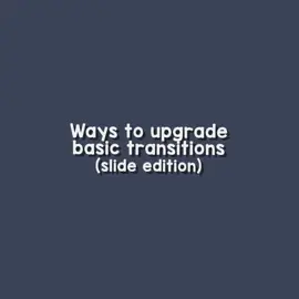 Ways to upgrade basic transitions - slides • #edit #helpingeditors #fyp #ae #editingtips 